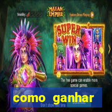 como ganhar dinheiro jogando gratis
